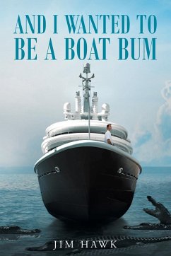 And I Wanted To Be A Boat Bum - Hawk, Jim