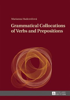 Grammatical Collocations of Verbs and Prepositions - Hudcovicová, Marianna