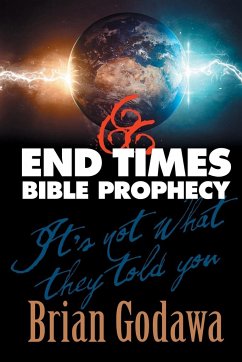 End Times Bible Prophecy - Godawa, Brian