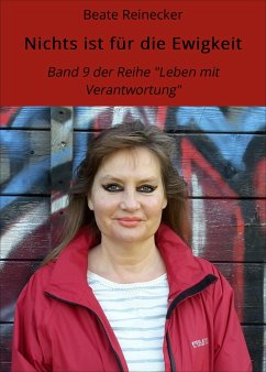 Nichts ist für die Ewigkeit (eBook, ePUB) - Reinecker, Beate