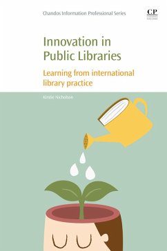 Innovation in Public Libraries (eBook, ePUB) - Nicholson, Kirstie
