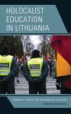 Holocaust Education in Lithuania (eBook, ePUB) Holocaust Education in Lithuania (eBook, ePUB)