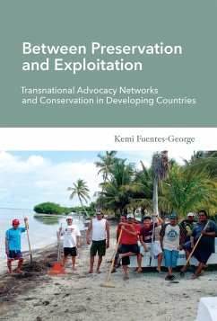 Between Preservation and Exploitation (eBook, ePUB) - Fuentes-George, Kemi