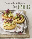 Delicious, modern, healthy recipes for diabetes (eBook, ePUB) Delicious, modern, healthy recipes for diabetes (eBook, ePUB)