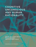 Cognitive Unconscious and Human Rationality (eBook, ePUB)