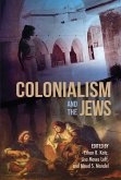 Colonialism and the Jews (eBook, ePUB)