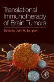 Translational Immunotherapy of Brain Tumors (eBook, ePUB) Translational Immunotherapy of Brain Tumors (eBook, ePUB)