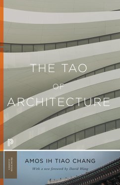 The Tao of Architecture Amos Ih Tiao Chang Author