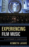 Experiencing Film Music (eBook, ePUB) Experiencing Film Music (eBook, ePUB)