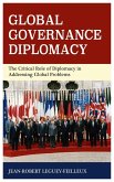 Global Governance Diplomacy (eBook, ePUB) Global Governance Diplomacy (eBook, ePUB)