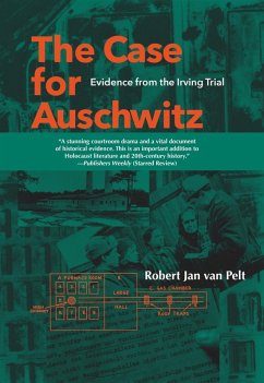The Case for Auschwitz (eBook, ePUB) - Pelt, Robert Jan van