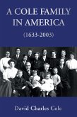 A Cole Family in America (1633-2003) (eBook, ePUB)