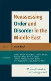 Reassessing Order and Disorder in the Middle East (eBook, ePUB)