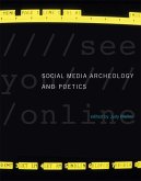 Social Media Archeology and Poetics (eBook, ePUB)