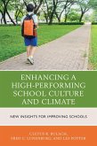 Enhancing a High-Performing School Culture and Climate (eBook, ePUB) Enhancing a High-Performing School Culture and Climate (eBook, ePUB)