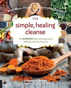 The Simple, Healing Cleanse (eBook, ePUB) - Larson, Kimberly; Welch, Claudia