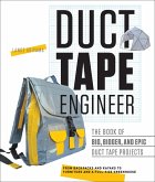 Duct Tape Engineer (eBook, ePUB) Duct Tape Engineer (eBook, ePUB)