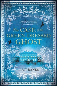 Case of the Green-Dressed Ghost (eBook, ePUB) - Banks, Lucy Case of the Green-Dressed Ghost (eBook, ePUB) - Banks, Lucy
