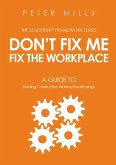 Don't Fix Me, Fix the Workplace (eBook, ePUB)