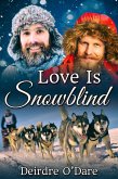 Love Is Snowblind (eBook, ePUB)