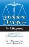 Guide to Divorce in Missouri (eBook, ePUB)