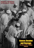 Cancer, Cocaine and Courage (eBook, ePUB) Cancer, Cocaine and Courage (eBook, ePUB)