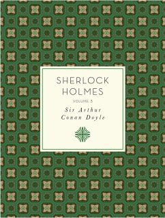 Sherlock Holmes, Volume 3 (eBook, ePUB) - Doyle, Arthur Conan