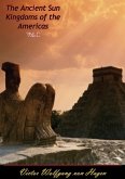 Ancient Sun Kingdoms of the Americas Vol. I (eBook, ePUB)