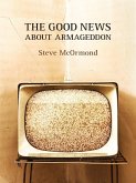 Good News About Armageddon (eBook, ePUB)