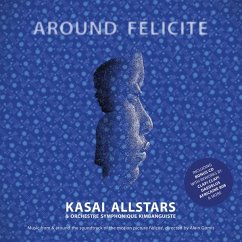 Around Felicite - Ost/Kasai Allstars/Kinshasa Symphonic Orchestra