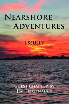 Nearshore Adventures (eBook, ePUB) - Tssully; Felgenauer, Jim