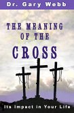 The Meaning of the Cross (eBook, ePUB)