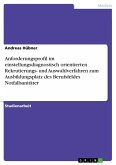 Anforderungsprofil im einstellungsdiagnostisch orientierten Rekrutierungs- und Auswahlverfahren zum Ausbildungsplatz des Berufsfeldes Notfallsanitäter (eBook, ePUB)