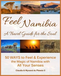 Feel Namibia - A Travel Guide for the Soul (eBook, ePUB) - Du Plessis, Claudia