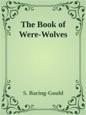 The Book of Were-Wolves (eBook, ePUB)