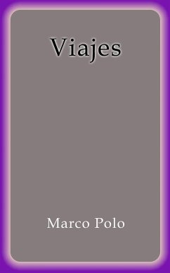 Viajes (eBook, ePUB) - Polo, Marco