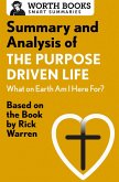 Summary and Analysis of The Purpose Driven Life: What On Earth Am I Here For? (eBook, ePUB)
