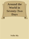 Around the World in Seventy-Two Days (eBook, ePUB)