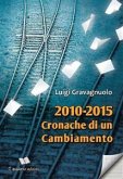 2010-2015 Cronache di un cambiamento (eBook, ePUB)