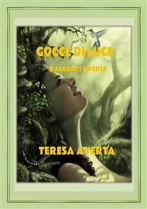 Gocce di Luce (eBook, ePUB) - Averta, Teresa