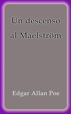 Un descenso al Maelström (eBook, ePUB) - Allan Poe, Edgar