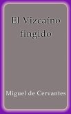 El Vizcaino fingido (eBook, ePUB)