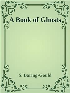 A Book of Ghosts (eBook, ePUB) - Baring-gould, S.