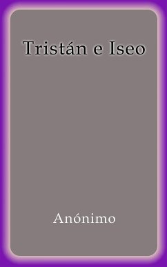 Tristan e Iseo (eBook, ePUB) - Anónimo