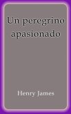 Un peregrino apasionado (eBook, ePUB)