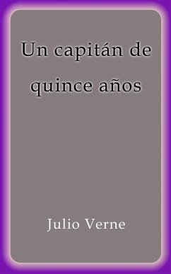 Un capitan de quince años (eBook, ePUB) - Verne, Julio