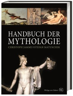 Handbuch der Mythologie - Jamme, Christoph;Matuschek, Stefan