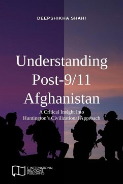 Understanding Post-9/11 Afghanistan - Shahi, Deepshikha