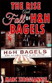 The Rise and Fall of H&H Bagels