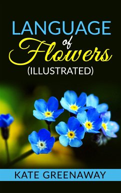 Language of Flowers (Illustrated) (eBook, ePUB) - Greenaway, Kate